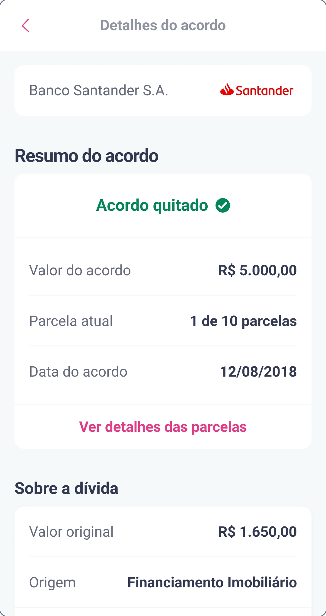 Agreement details in Portuguese with a summary marked Agreement paid, the agreement value, current installment and date, and information about the original debt.